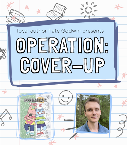 Tate Godwin Presents Operation: Cover-Up – Kids' Graphic Novel Event with Flyleaf Books